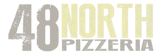 48 North Pizzeria - Traditional | Gluten Free | Vegan